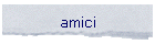 amici